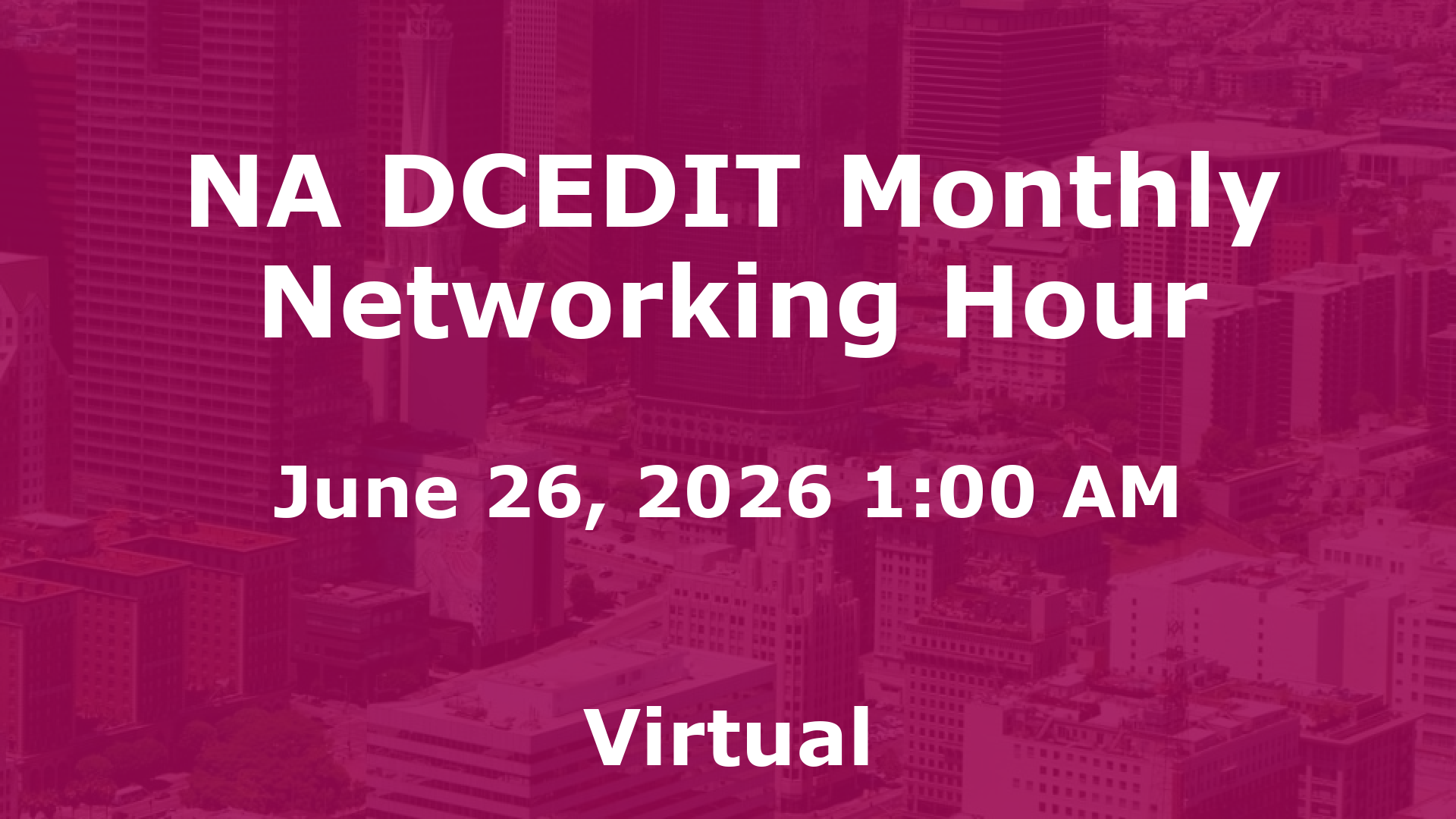 NA DCEDIT Monthly Networking Hour event image